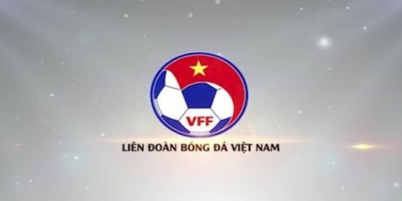 Giải đáp chi tiết về VFF là gì cho những người mới theo dõi bóng đá